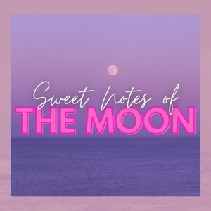 Sweet Notes of the Moon