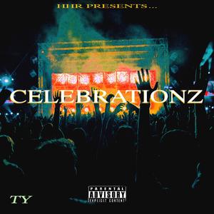 Celebrationz (Explicit)