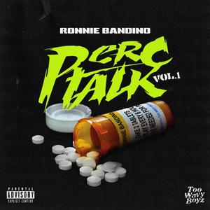 PERC TALK VOL .1 (Explicit)