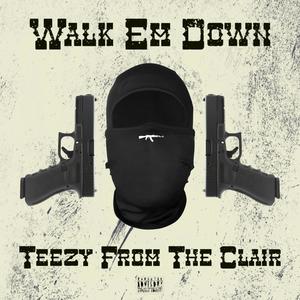 Walk Em' Down (Explicit)