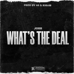 What's The Deal (Explicit)