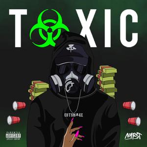 TOXIC (Explicit)