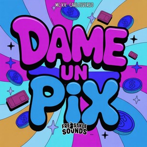 Dame Un Pix (Explicit)