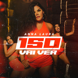 150 Vai Ver (Explicit)