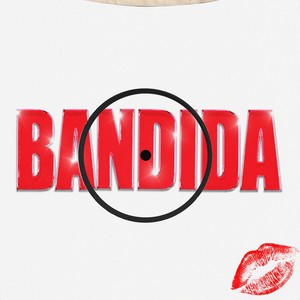Bandida (Explicit)