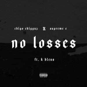 No Losses (feat. K-Bless) (Explicit)