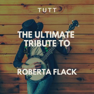 You Are The Love Of My Life(You're The)(Originally Performed By George Benson and Roberta Flack)