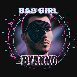 Bad Girl (Explicit)