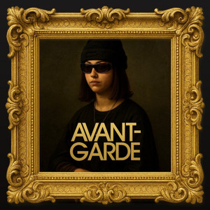 AVANT-GARDE (Explicit)