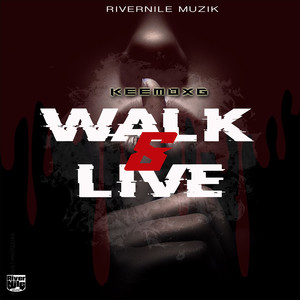 Walk & Live (Explicit)