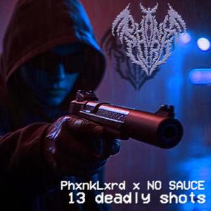 13 deadly shots (Explicit)