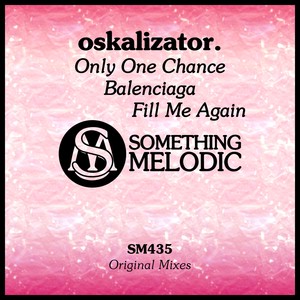 Only One Chance (Original Mix)