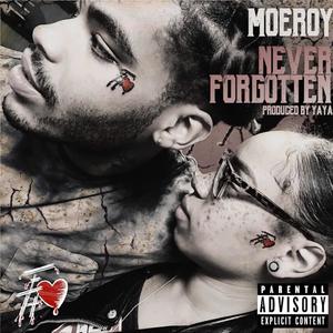 Never Forgotten (Explicit)