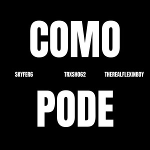 Como Pode (Explicit)