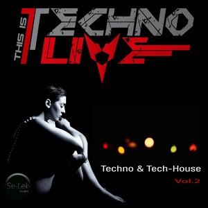 This Is Techno Live, Vol. 2