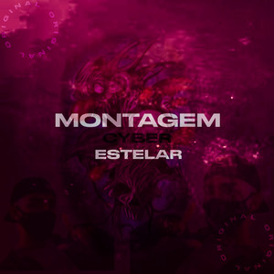 Montagem Cyber Estelar (Explicit)