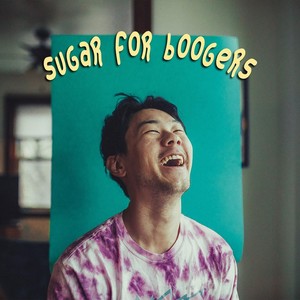 Sugar for Boogers