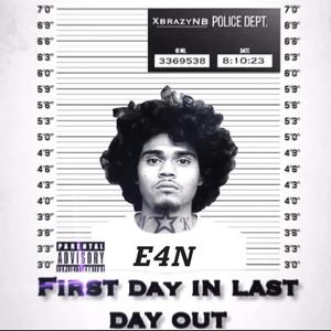 First Day In, Last Day Out (Explicit)