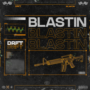 Blastin' (Explicit)