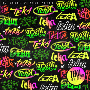 Teka (Remixes Pt. 2) [Explicit]