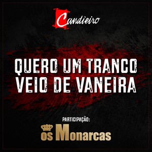 Quero um Tranco Veio de Vaneira