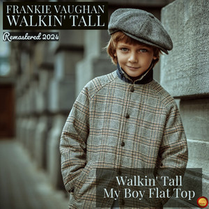 Walkin' Tall (Remastered 2024)