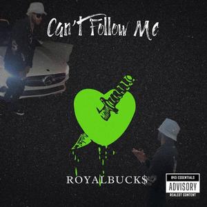 Cant Follow Me (Explicit)