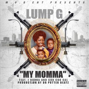 My Momma (feat. J. Burna & Coo Coo Cal) [Explicit]