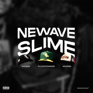 Newaveslime (Explicit)