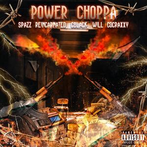 Power Choppa (feat. Gblack & Paco4x) [Explicit]