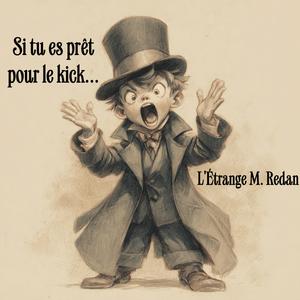 Si tu es prêt pour le kick...