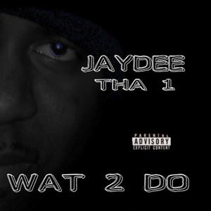 Wat 2 Do (Explicit)