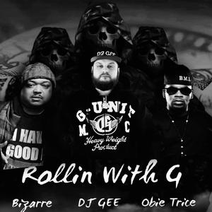 Rollin With G (feat. Obie Trice & Bizarre) [Explicit]