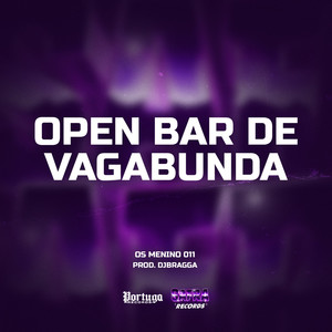 OPEN BAR DE VAGABUNDA (Explicit)