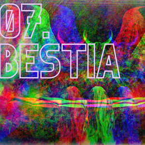 07. Bestia (2.0|Explicit)