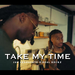 Take my My Time (feat. RealRockz)