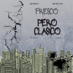 Fresco pero clasico