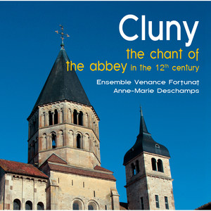 cluny, the chant of the abbey in the 12th century