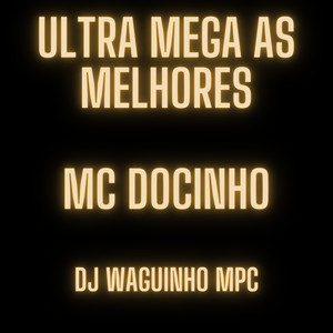 Ultra Mega as Melhores (Explicit)