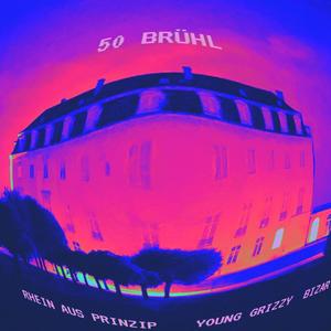 50 Brühl(feat. Young Grizzy & Bizar) (Explicit)