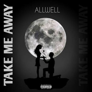 Take Me Away (Explicit)