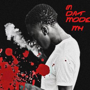 In Dat Mode (Explicit)