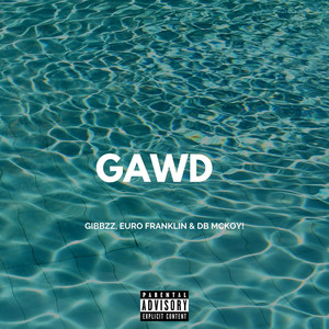 Gawd (Explicit)