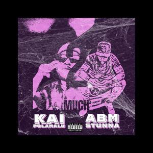 2 Much (feat. AbmStunna) (Explicit)