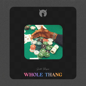 Whole Thang (Explicit)