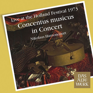 Concentus Musicus -  Live at the Holland Festival, 1973