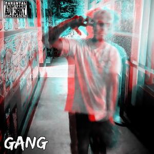 gang (Explicit)