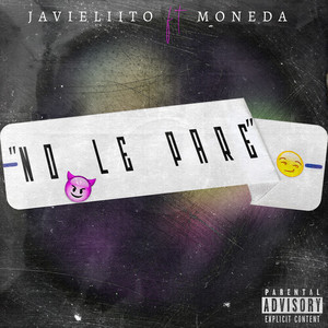 No Le Pare (Explicit)