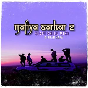 Mafiya Sarkar 2 (Lofi Chill Mix)