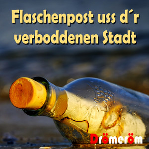 Flaschenpost uss d´r verboddenen Stadt